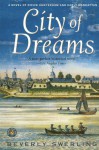 City of Dreams: A Novel of Nieuw Amsterdam and Early Manhattan - Beverly Swerling