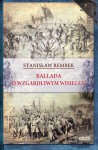 Ballada o wzgardliwym wisielcu oraz dwie gawędy styczniowe - Stanisław Rembek