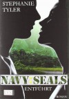 Navy SEALS: Entführt - Stephanie Tyler, Juliane Pahnke