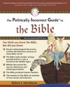 The Politically Incorrect Guide to the Bible - Robert J. Hutchinson