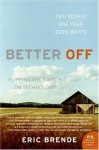 Better Off - Eric Brende