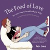 The Food of Love: Your Formula for Successful Breastfeeding - Kate Evans