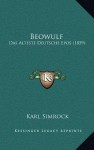 Beowulf: Das Alteste Deutsche Epos (1859) - Karl Simrock