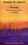 Prismes - Critique de la culture et société (Broché) - Theodor W. Adorno