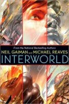 InterWorld - Michael Reaves, Neil Gaiman