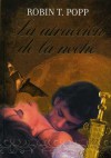 La atracción de la noche (Cazadores de la noche, #2) - Robin T. Popp