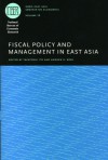 Fiscal Policy and Management in East Asia - Takatoshi Ito, Takatoshi Ito