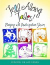 Tell Along Tales!: Playing with Participation Stories - Dianne de Las Casas