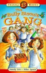 The Bully Biscuit Gang - Wendy Orr, Mike Spoor