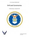 Air Force Manual AFMAN 36-2203 Drill and Ceremonies - United States Government Us Air Force