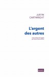 L'Argent des autres - Justin Cartwright, France Camus-Pichon