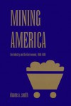 Mining America - Duane A. Smith