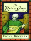 To Ruin a Queen (Audio) - Fiona Buckley, Nadia May
