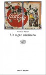 Un sogno americano - Norman Mailer, Ettore Capriolo