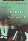 Zaklęci w czasie - Audrey Niffenegger