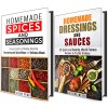 Homemade Seasonings and Dressings Box Set: Over 40 Simple Ways to Spice Up Your Meals! (World Famous Dressings) - Jessica Meyer, Julie Peck