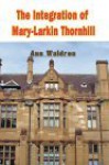 The Integration of Mary-Larkin Thornhill - Ann Waldron