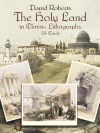 The Holy Land in Classic Lithographs: 24 Cards - David Roberts