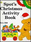 Spot's Christmas Activity Book - Eric Hill