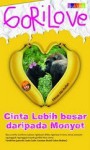 Gorilove: Cinta Lebih Besar Daripada Monyet - Dimas Abi