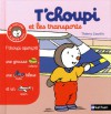 T'choupi et les transports - Thierry Courtin