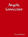 Angelic Connection - Tracey Wickham