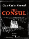 The Consul: Vocal Score - Giancarlo Menotti