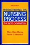 Understanding the Nursing Process: The Next Generation/Appendix B : Nuring Diagnosis Pocketbook - Mary Ellen Murray, Leslie D. Atkinson