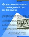 The Monumental Inscriptions From Early Islamic Iran And Transoxiana (Muqarnas Supplement) - Sheila S. Blair