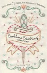 Sublime Stitching Craft Pad - Jenny Hart