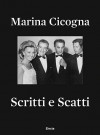 Marina Cicogna: Scritti E Scatti - Jeanne Moreau, Calvin Klein