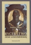 Rycerstwo ziemi sandomierskiej - Tomisław Giergiel