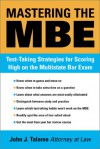 Mastering the MBE: Test-Taking Strategies for Scoring High on the Multistate Bar Exam - John Talamo