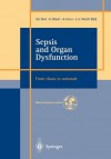 Sepsis And Organ Dysfunction: From Chaos To Rationale - Arthur E. Baue