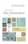 The Pocket Renovator: Kitchens, Bathrooms, and Home Renovation - Leslie Banker, Pamela Banker