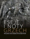 Grzech. Obrazy grzechu w sztuce europejskiej od XV do początku XX wieku. Eseje i noty - Beata Purc-Stępniak