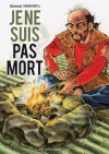 Je ne suis pas mort - Hiroshi Motomiya, Tetsuya Yano