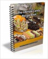 The Ultimate Candy Recipe Book - Judie Brown