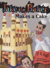 Jake the Baker Makes a Cake - P.K. Page, Ruth Campbell