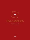 Palamedes - Piotr Matywiecki