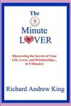 The 5 Minute Lover - Richard Andrew King, Mr. Shannon Yarbrough