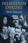 Felsefenin Öyküsü - Will Durant, Ender Gürol