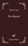 Der Mantel - Nikolai Gogol