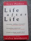 Life After Life: Interviews with Twelve Murderers - Tony Parker