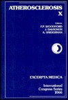 Atherosclerosis 10: - F. Peter Woodford, J. Davignon, INTERNATIONAL SYMPOSIUM ON ATHEROSCLEROS, A. Sniderman