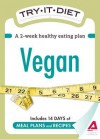 Try-It Diet - Vegan: A Two-Week Healthy Eating Plan - Editors Of Adams Media, Adams Media