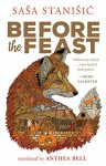 Before the Feast - Sasa Stanisic, Anthea Bell