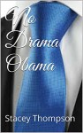 No Drama Obama - Stacey Thompson