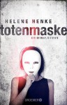 Die Totenmaske: Kriminalroman (German Edition) - Helene Henke