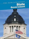 State Government (Kids' Guide to Government (2nd Edition)) - Ernestine Giesecke